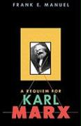 A Requiem for Karl Marx