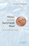 Money and the Early Greek Mind