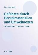 Gefahren durch Dentalmaterialien und Umweltnoxen