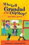 Who Left Grandad at the Chip Shop?