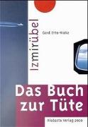 Izmirübel. Das Buch zur Tüte