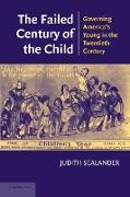 The Failed Century of the Child