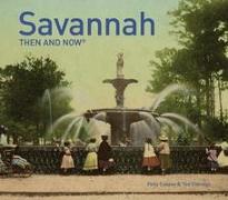 Savannah Then and Now®