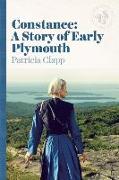 Constance: A Story of Early Plymouth