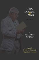 Life, Literature, and Lincoln: A Tom Landess Reader