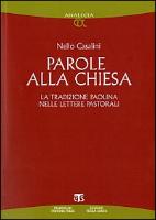 Parole Alla Chiesa: La Tradizione Paolina Nelle Lettere Pastorali