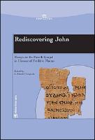 Rediscovering John: Essays on the Fourth Gospel in Honour of Frederic Manns