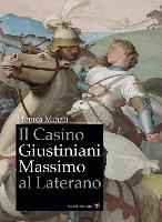 Il Casino Giustiniani Massimo Al Laterano