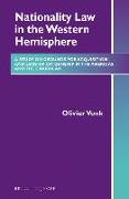 Nationality Law in the Western Hemisphere: A Study on Grounds for Acquisition and Loss of Citizenship in the Americas and the Caribbean