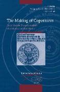 The Making of Copernicus: Early Modern Transformations of a Scientist and His Science