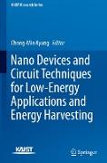 Nano Devices and Circuit Techniques for Low-Energy Applications and Energy Harvesting