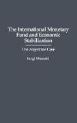 The International Monetary Fund and Economic Stabilization