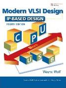 Modern VLSI Design: Ip-Based Design (Paperback)