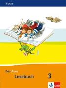 Das Auer Lesebuch. 3./4. Schuljahr Schülerbuch. Ausgabe für Bayern - Neubearbeitung 2014