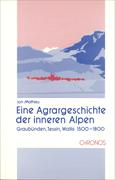 Eine Agrargeschichte der inneren Alpen