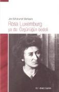 Rosa Luxemburg ya da: Özgürlügün bedeli