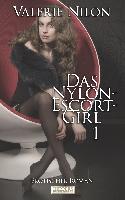 Das Nylon-Escort-Girl 1 - Erotischer Roman