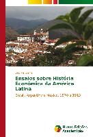 Ensaios sobre História Econômica da América Latina