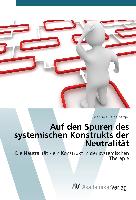 Auf den Spuren des systemischen Konstrukts der Neutralität