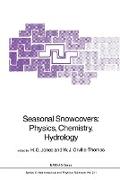 Seasonal Snowcovers: Physics, Chemistry, Hydrology