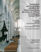 Symposium und Ausstellung anlässlich der Wiedereinweihung des Doms St. Nikolai in Greifswald im Juni 1989