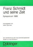 Studien zu Franz Schmidt / Franz Schmidt und seine Zeit