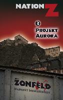 Projekt Aurora - Nation-Z Bd 3