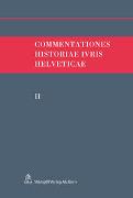 Commentationes Historiae Ivris Helveticae. Band II