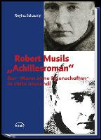 Robert Musils "Achillesroman"