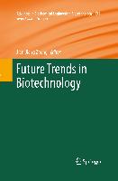 Future Trends in Biotechnology