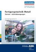 Fertigungstechnik Metall - Trennen - Arbeitsbewegungen