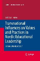 Transnational Influences on Values and Practices in Nordic Educational Leadership