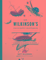 Mr Wilkinson's Favourite Vegetables (Paperback)