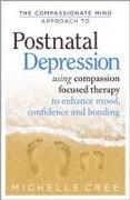 The Compassionate Mind Approach To Postnatal Depression