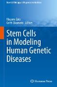 Stem Cells in Modeling Human Genetic Diseases