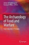 The Archaeology of Food and Warfare