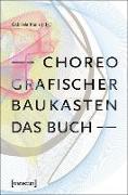 Choreografischer Baukasten. Das Buch