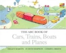 The ABC Book of Cars, Trains, Boats and Planes