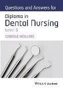 Questions and Answers for Diploma in Dental Nursing, Level 3