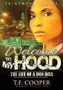 Welcome to My Hood, The Life of a Don Diva