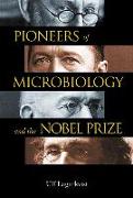 Pioneers of Microbiology and the Nobel Prize