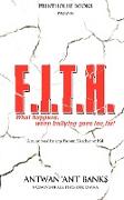 F.I.T.H, What Happens, When Bullying Goes Too Far!