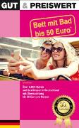 Gut & Preiswert - Bett mit Bad bis 50 Euro Deutschland, 30. Auflage, Jubiläumsausgabe