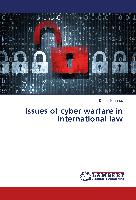 Issues of cyber warfare in international law