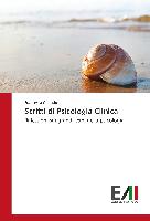 Scritti di Psicologia Clinica