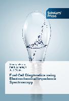 Fuel Cell Diagnostics using Electrochemical Impedance Spectroscopy