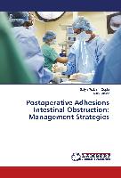 Postoperative Adhesions Intestinal Obstruction: Management Strategies