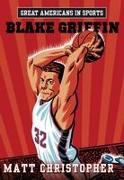 Great Americans In Sports: Blake Griffin