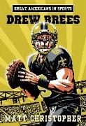 Great Americans In Sports: Drew Brees