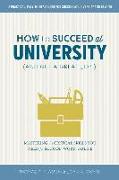 How to Succeed at University (and Get a Great Job!)